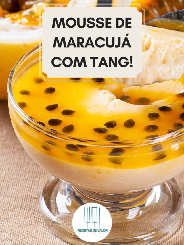 Mousse de Maracujá com Tang